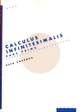 Calculus infinitesimalis pars prima Petr Vopěnka