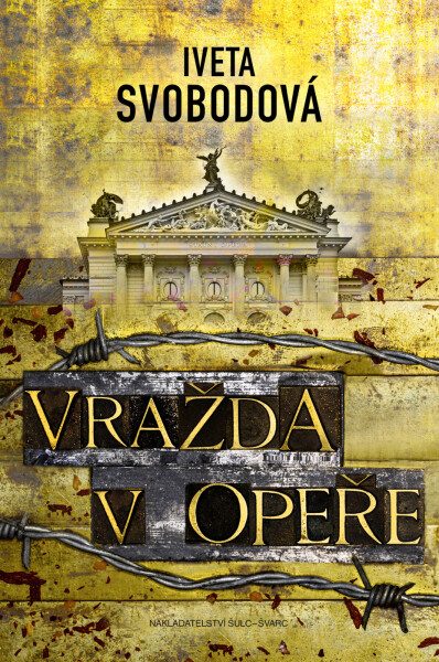 Vražda v opeře - Iveta Svobodová