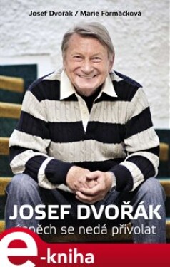 Josef Dvořák - Josef Dvořák, Marie Formáčková e-kniha