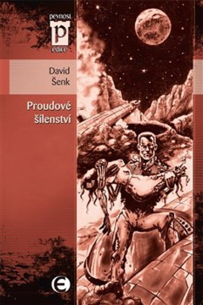 Proudové šílenství David Šenk