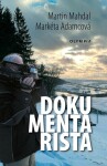 Dokumentarista - Martin Mahdal