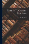 Teach Yourself Turkish - Geoffrey Lewis