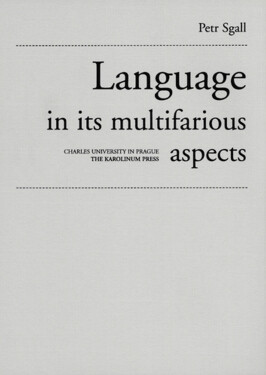 Language in its multifarious aspects - Petr Sgall