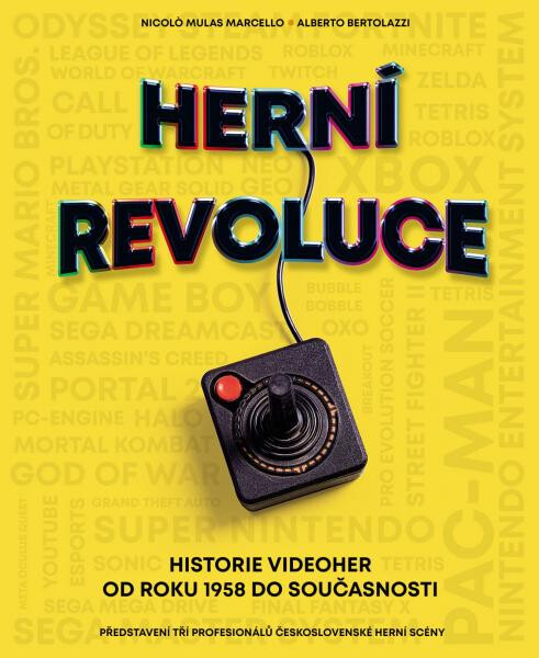 Herní revoluce - Historie videoher od roku 1958 do současnosti - Nicolo Mulas Marcello