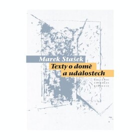 Texty domě událostech Marek Stašek