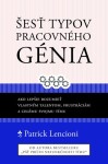 Šesť typov pracovného génia Patrick Lencioni