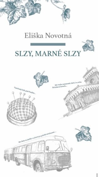 Slzy, marné Slzy, Eliška Novotná