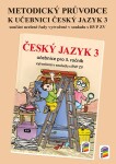 Metodický průvodce učebnicí Český jazyk 3, 2. vydání