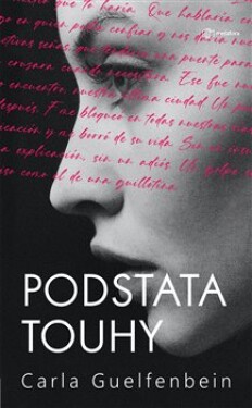 Podstata touhy Carla Guelfenbein