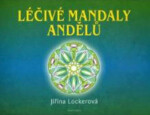 Léčivé mandaly andělů Jiřina Lockerová
