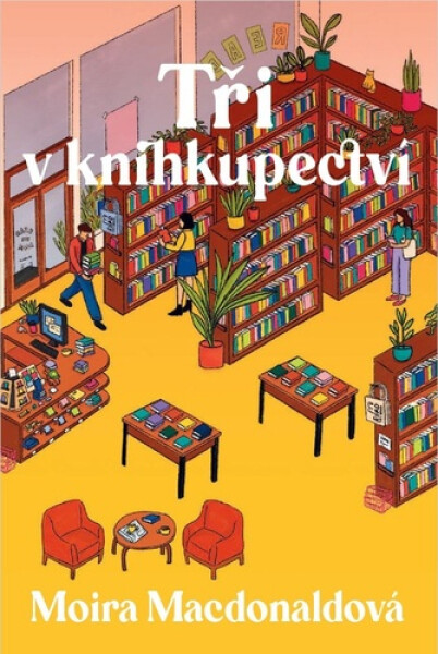Tři knihkupectví - Moira Macdonaldová