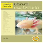 Ocasatí obojživelníci - Abeceda teraristy - Jiří Wolf