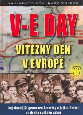 V-E Day Vítězný den v Evropě
