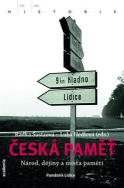 Česká paměť - Radka Šustrová, Luba Hédlová