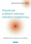 Prevence léčení nemocí vibrační medicínou