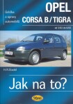 Opel Corsa B/Tigra od 3/93 do 8/200 - Jak na to? - 23. - Hans-Rüdiger Etzold