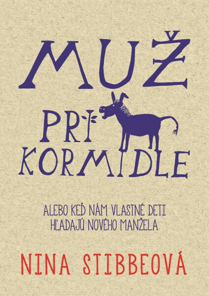 Muž pri kormidle - Nina Stibbe