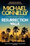 Resurrection Walk: The Brand New Blockbuster Lincoln Lawyer Thriller, 1. vydání - Michael Connelly