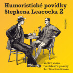Humoristické povídky Stephena Leacocka II - Stephen Leacock - audiokniha