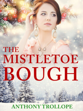 The Mistletoe Bough - Anthony Trollope - e-kniha