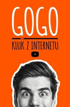 Gogo, kluk z internetu - GoGo