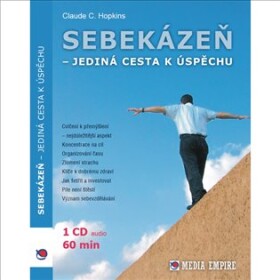 Sebekázeň - jediná cesta k úspěchu
