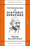 The Penguin Book of Historic Speeches - Brian MacArthur