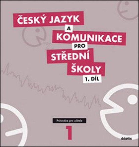 Český jazyk komunikace pro pro