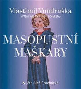 Masopustní maškary Vlastimil Vondruška