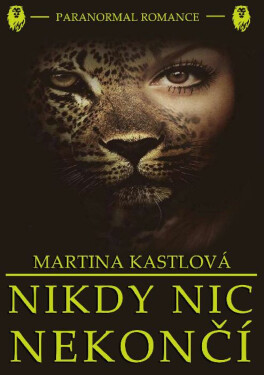 Nikdy nic nekončí - Martina Kastlová