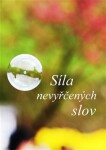 Síla nevyřčených slov Cyril Drahý