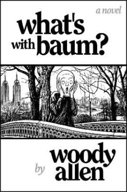What´S with Baum? - Woody Allen