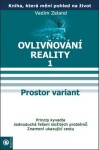 Ovlivňování reality 1 - Prostor variant - Vadim Zeland