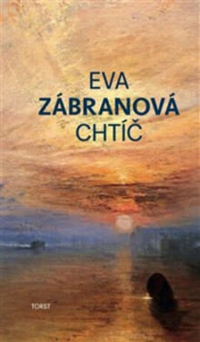 Chtíč - Eva Zábranová