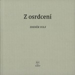 Z osrdcení - Zdeněk Volf