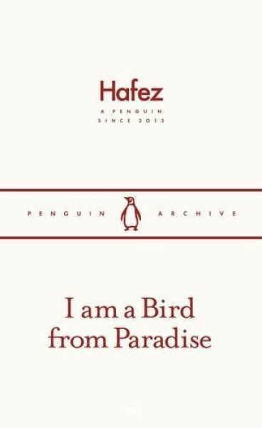 I am a Bird from Paradise - Haféz