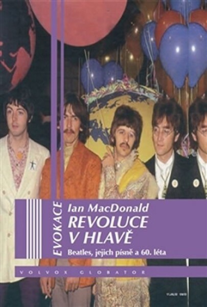 Revoluce v hlavě - Beatles, jejích písně a 60. léta - Ian McDonald