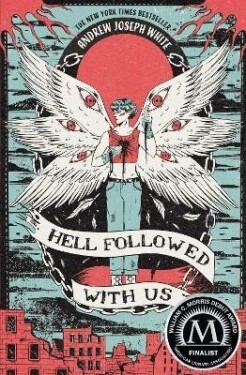 Hell Followed with Us - Andrew Joseph White