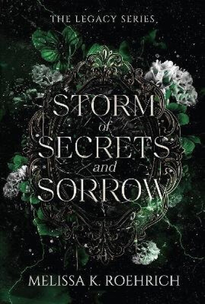 Storm of Secrets and Sorrow - K. Roehrich Melissa