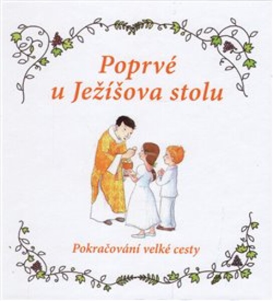 Poprvé u Ježíšova stolu. Pokračování velké cesty - Sophie de Mullenheim