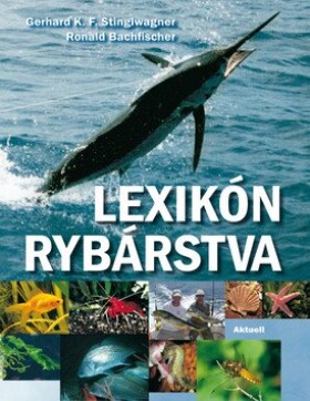 Lexikón rybárstva Gerhard Stinglwagner; Ronald Bachfischer