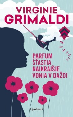 Parfum šťastia najkrajšie vonia v daždi - Virginie Grimaldiová - e-kniha