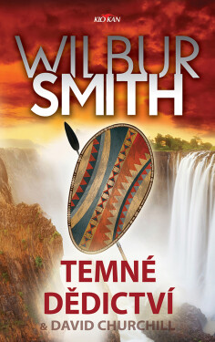 Temné dědictví - Wilbur Smith