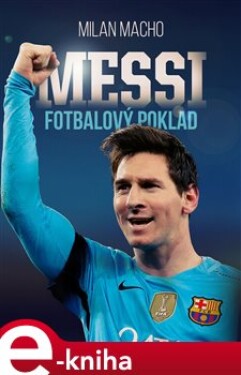 Fotbalový poklad Messi - Milan Macho e-kniha