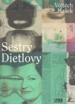 Sestry Dietlovy Vojtěch Mašek