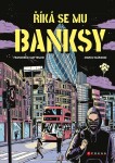 Říká se mu Banksy (e-kniha) - Francesco Matteuzzi