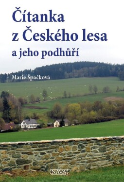 Čítanka Českého lesa jeho podhůří, Marie Špačková