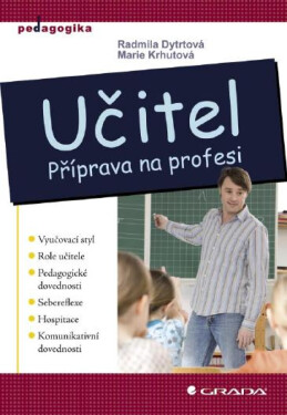 Učitel - Radmila Dytrtová, Marie Krhutová