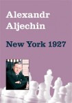 New York 1927 Alexandr Aljechin