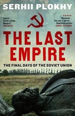 The Last Empire - Sehrii Plokhy